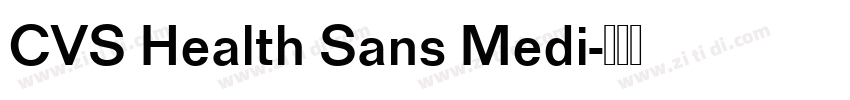 CVS Health Sans Medi字体转换